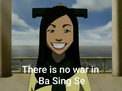 there-is-no-war-in-ba-sing-se-joo-dee-grin-v0-pzv3ychuhnub1.webp